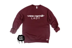 Raising a respectable lady Fleece crewneck pullover